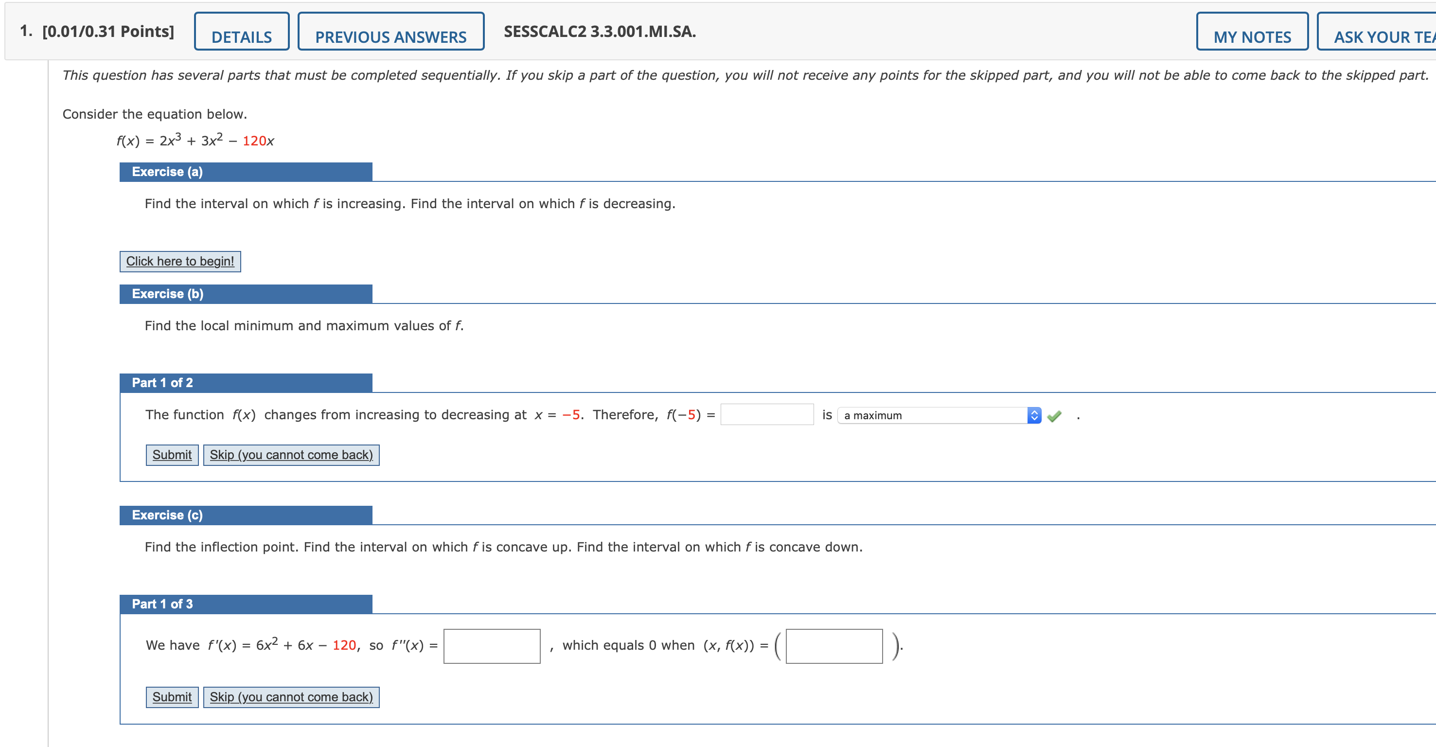 part. Consider the equation below. f(x) = 2x3 + 3x2 - 120x