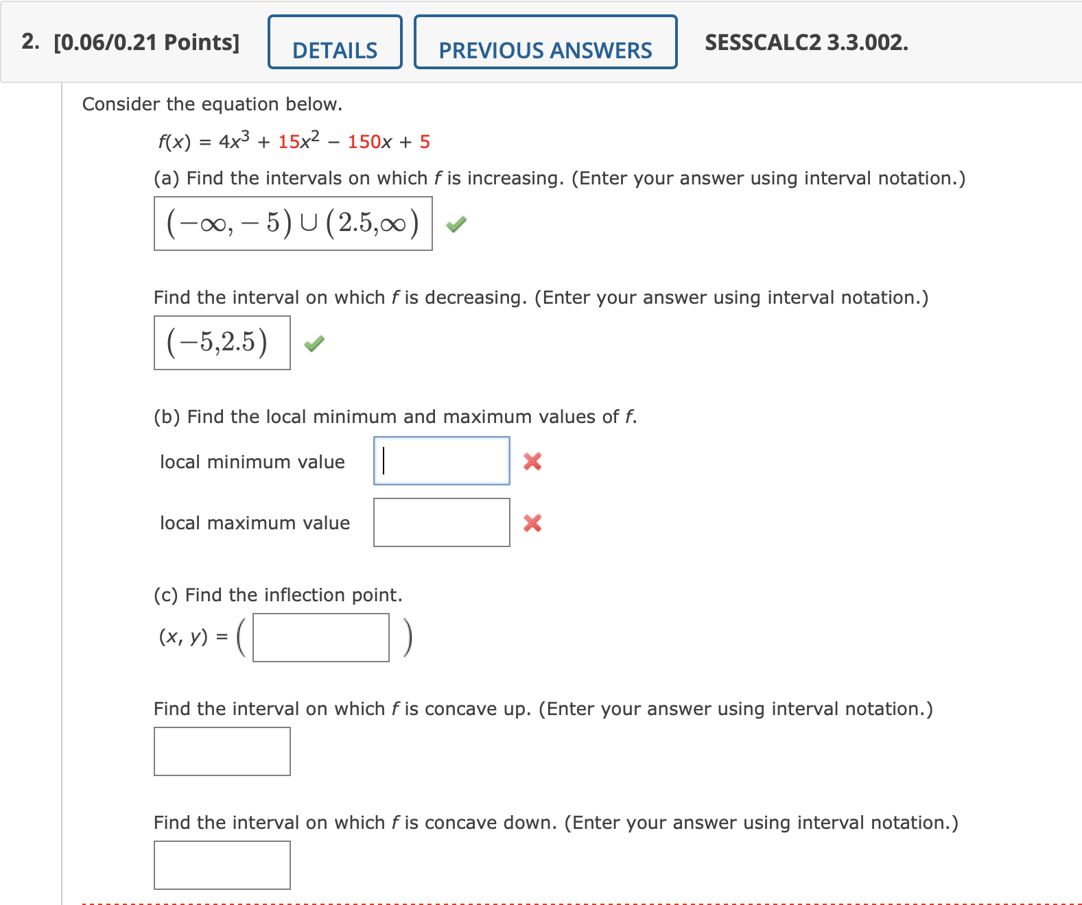 interval on which f is decreasing. Click here to begin! Exercise (b)