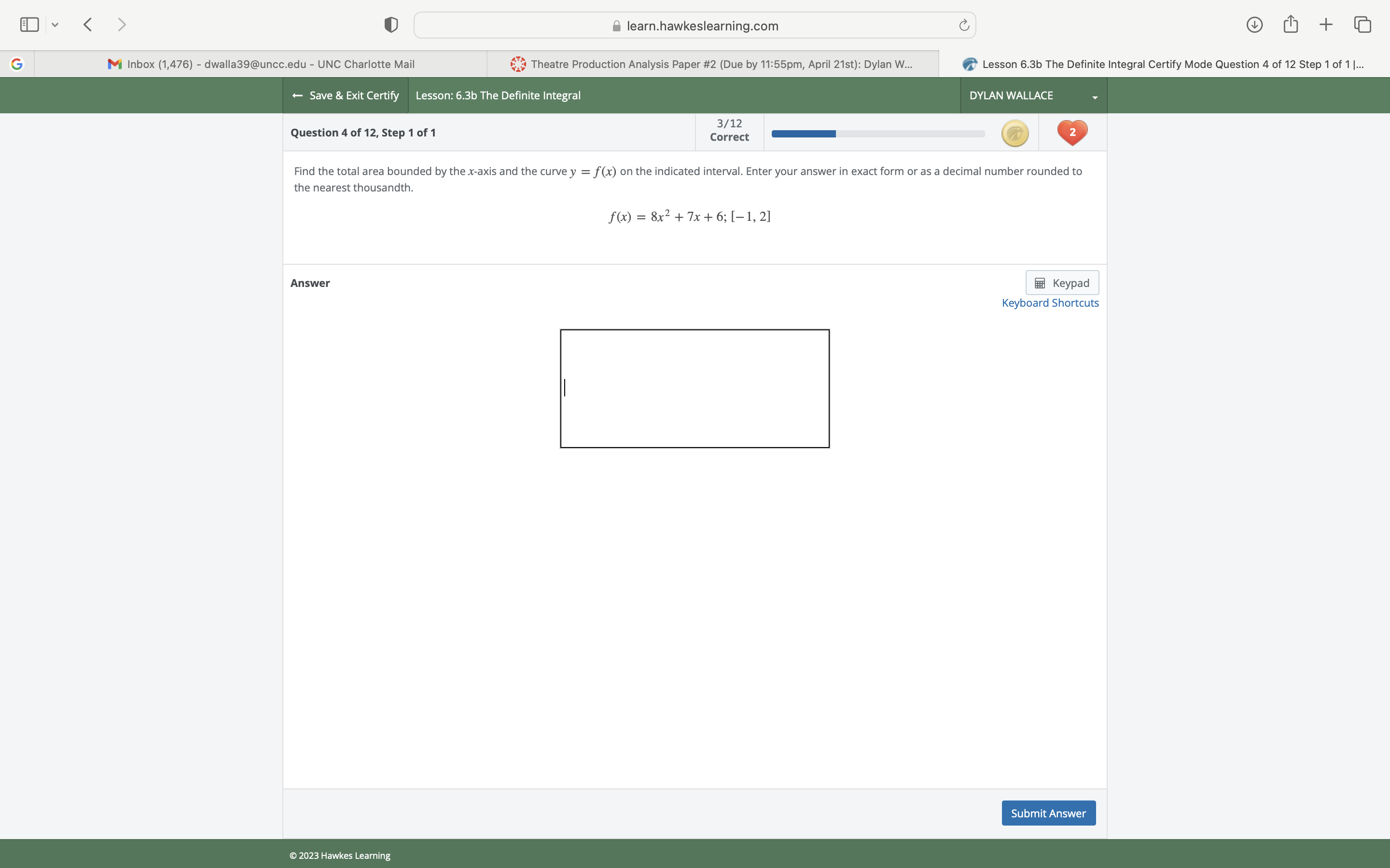  E V learn.hawkeslearning.com C + G M Inbox (1,476) - dwalla39@uncc.edu