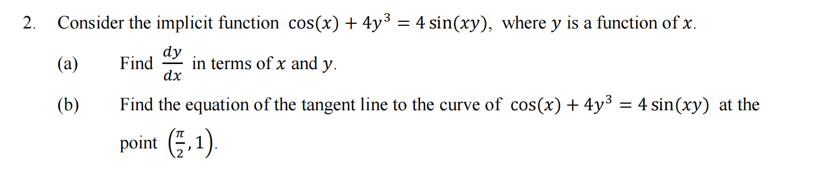 where y is a function of x. dy (a) Find E in