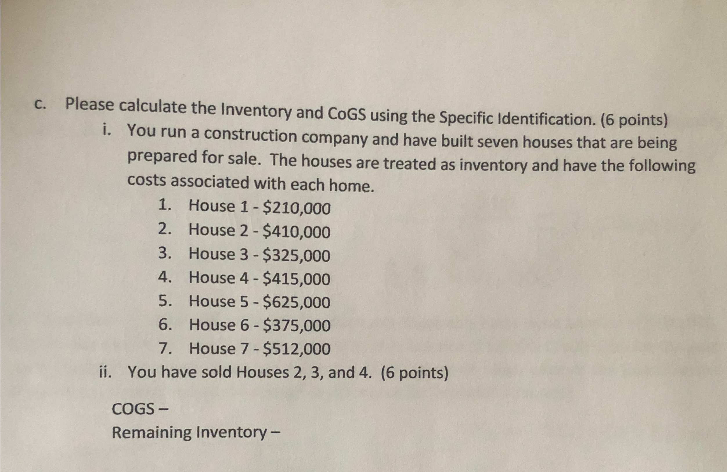 c. Please calculate the Inventory and CoGS using the Specific Identification.