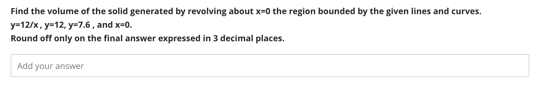 the region bounded by the given lines and curves. y=12/x , y=12,