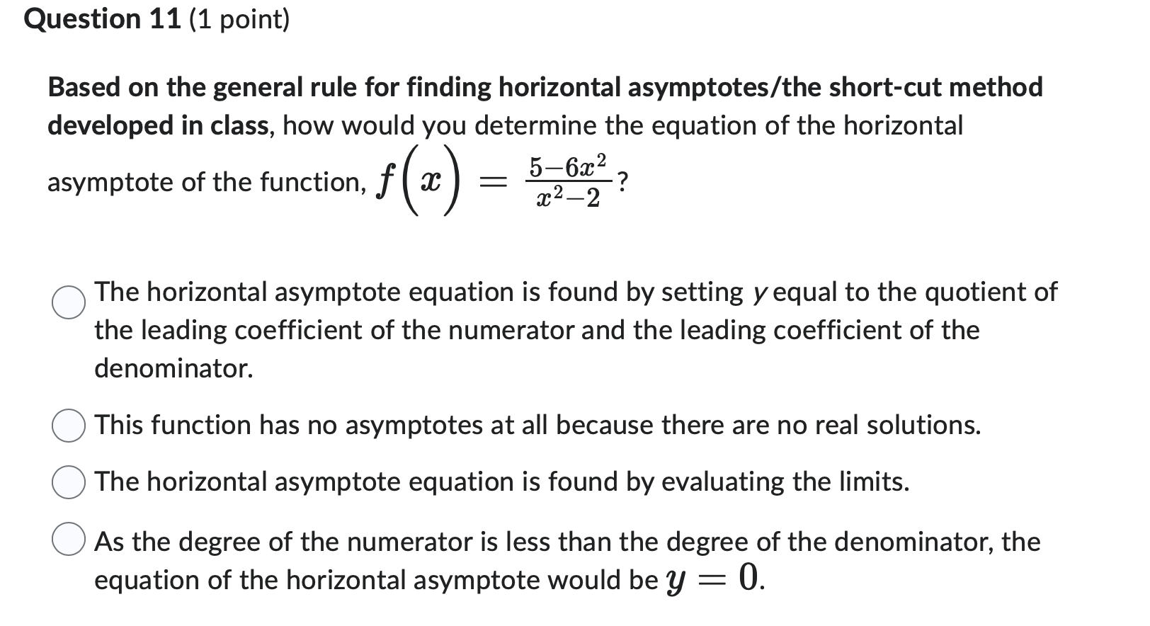horizontal asymptotes/the short-cut method developed in class, how would you determine the