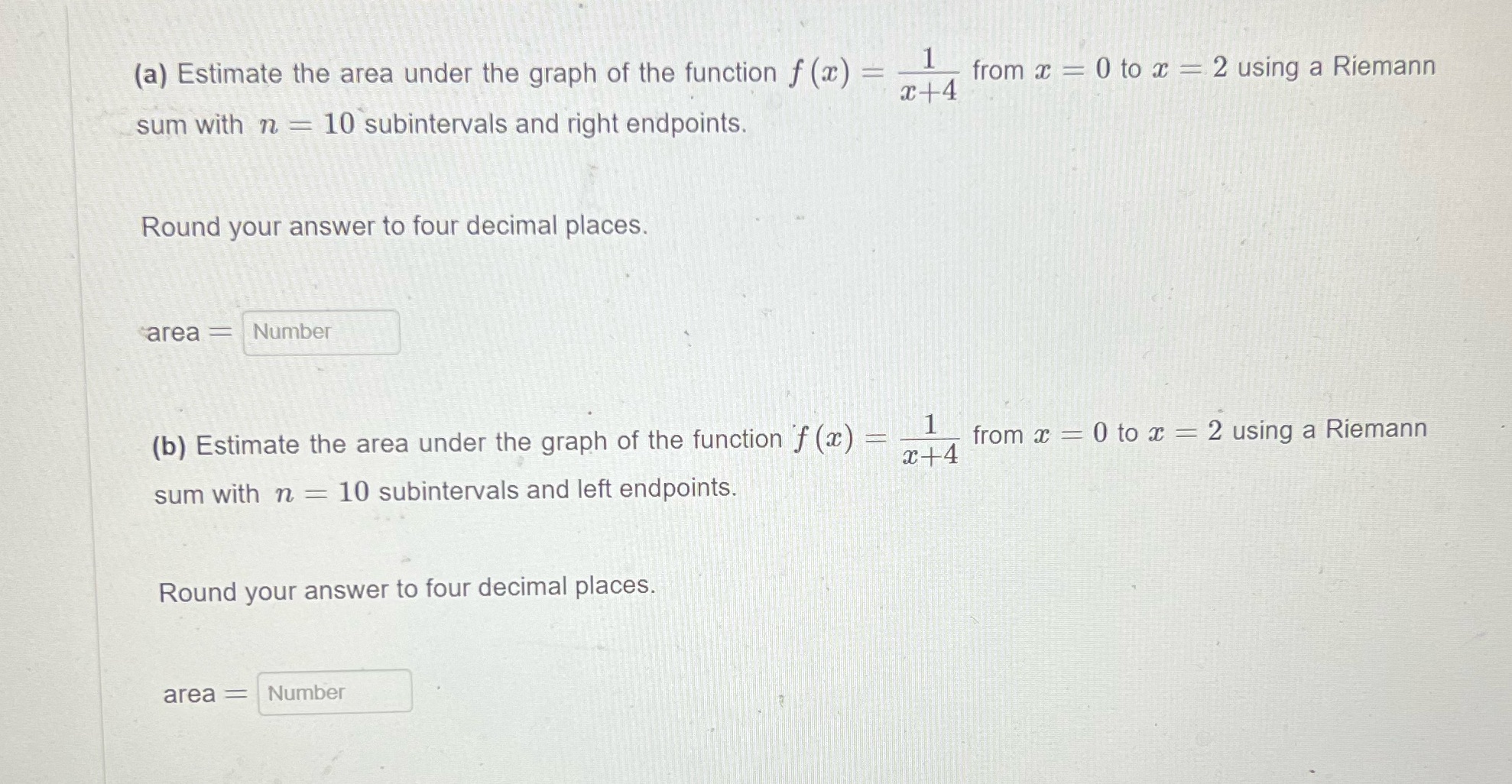  (a) Estimate the area under the graph of the function f