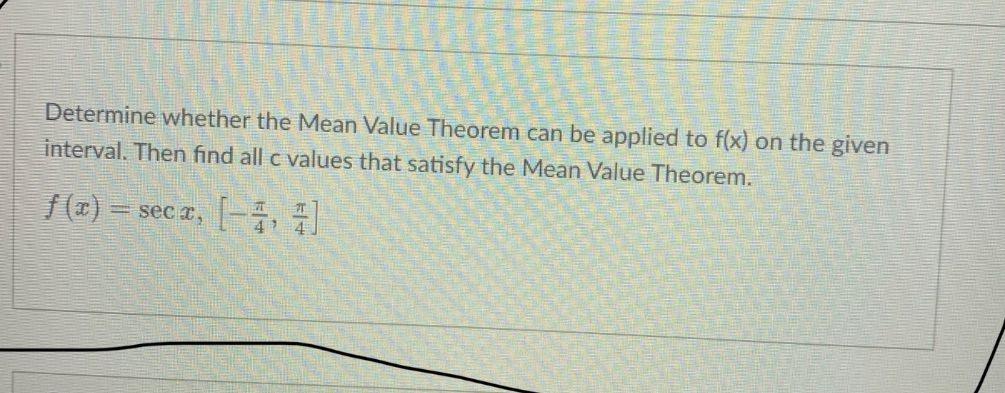 on the given interval. Then find all c values that satisfy the
