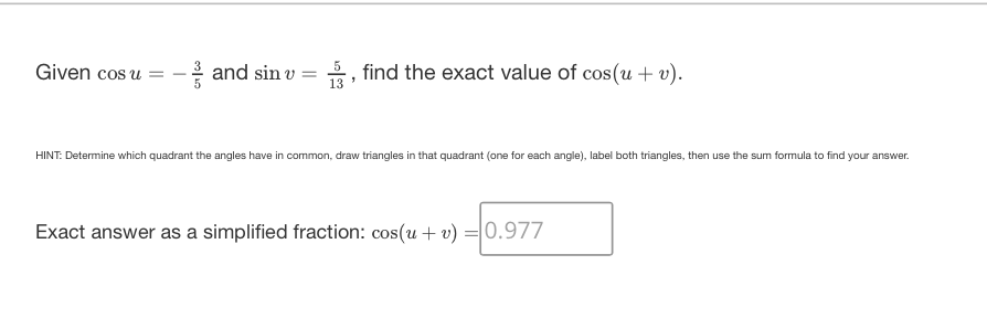  help solve these questions Given cos u = - and sin