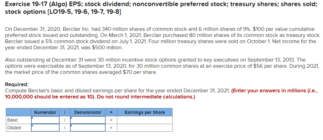 Exercise 19-17(Algo) EPS; stock dividend; nonconvertible preferred stock; treasury shares; shares