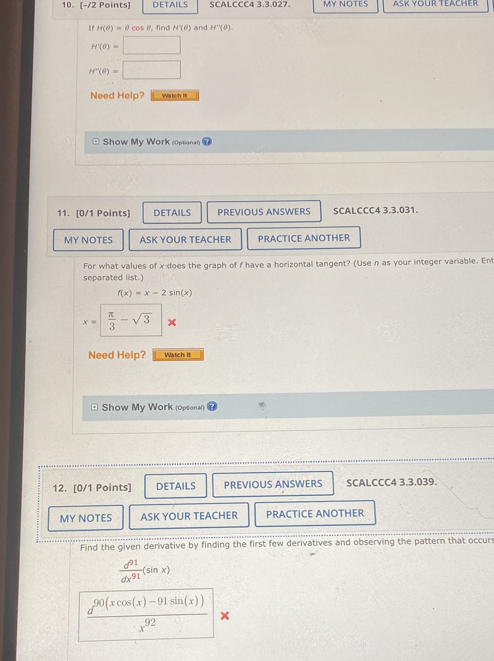If H(0) = 0 cos 0, find H'(0) and H"(0). H'(0) =