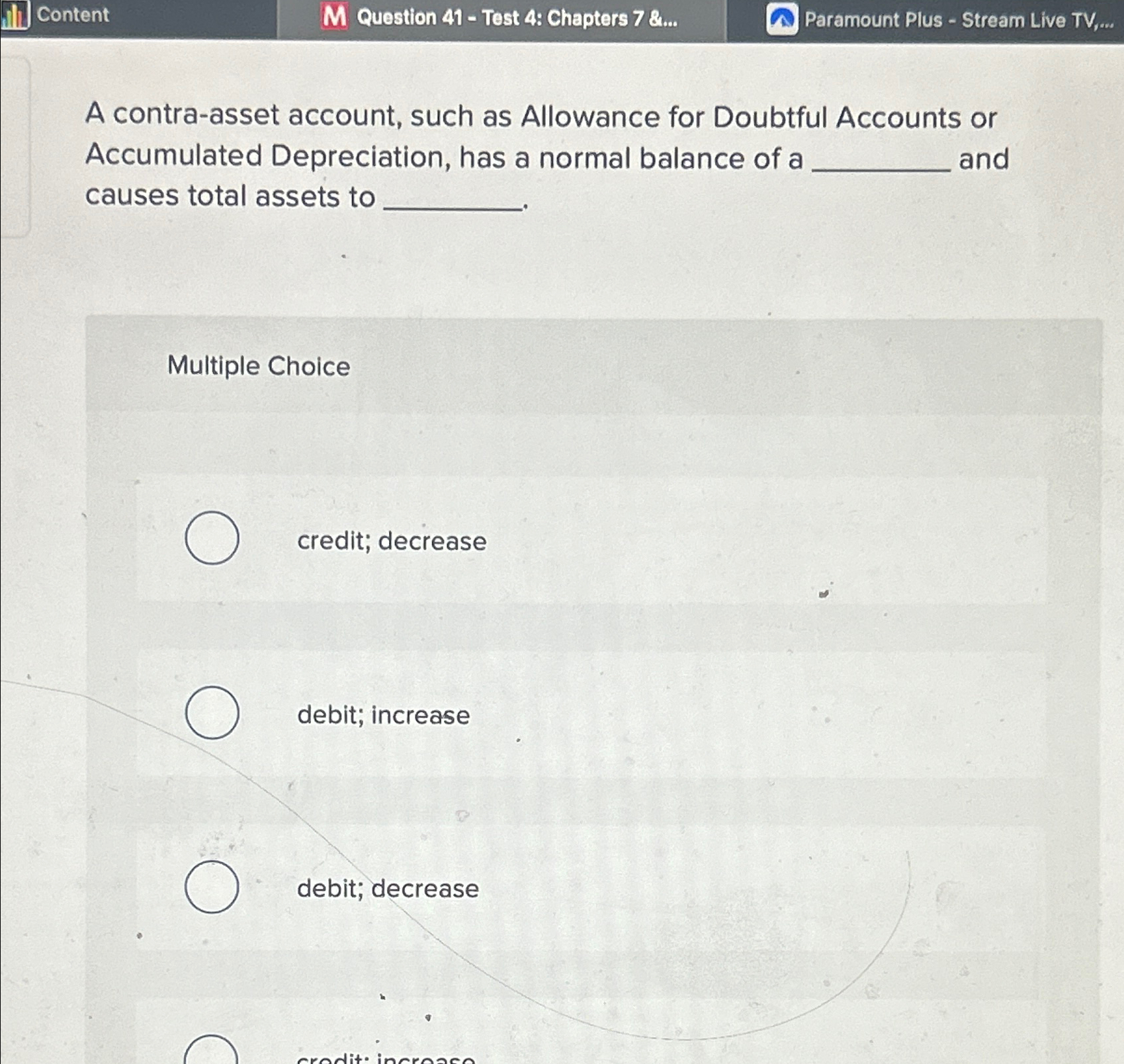 Stream Live TV,... A contra-asset account, such as Allowance for Doubtful Accounts