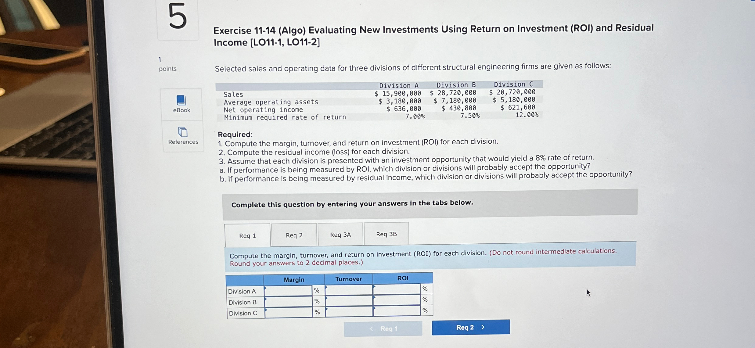 Residual Income [LO11-1, LO11-2] 1 points Selected sales and operating data for