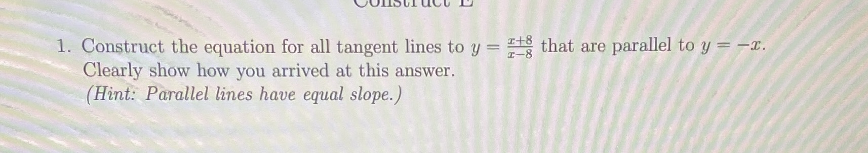 # that are parallel to y = -r. Clearly show how you