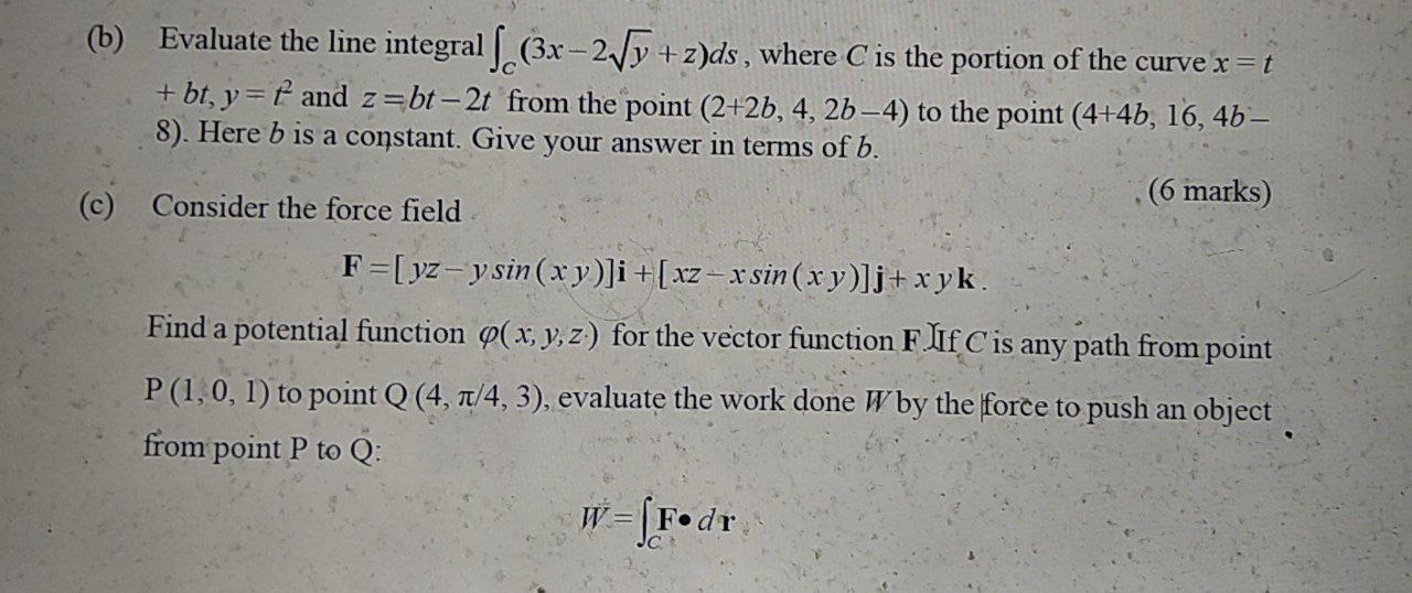  (b) Evaluate the line integral | (3x -2vy + z)ds, where
