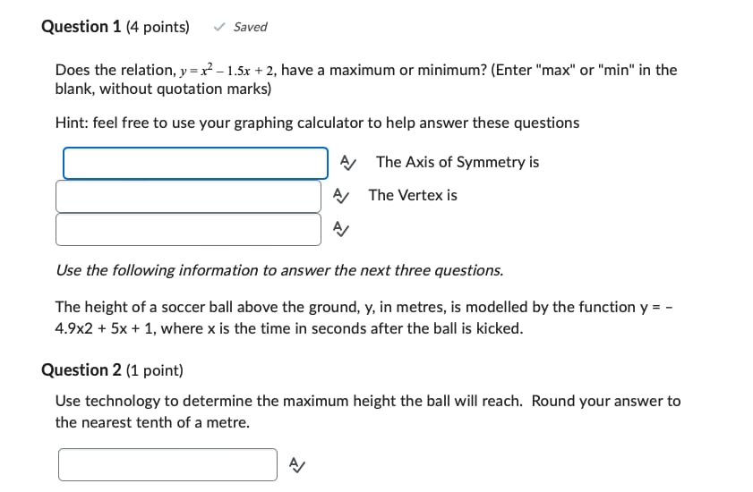  Question 1 (4 points) Saved Does the relation, y =x2 -