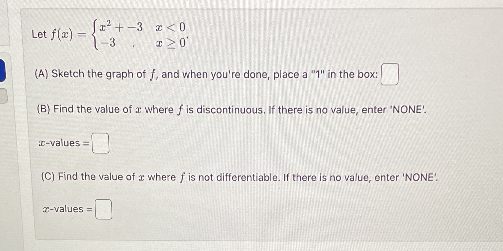 (A) Sketch the graph of f, and when you're done, place a