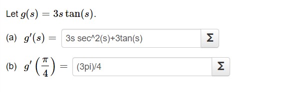Let g(s) 3s tan(s). 3s (i) (3pi)/4
