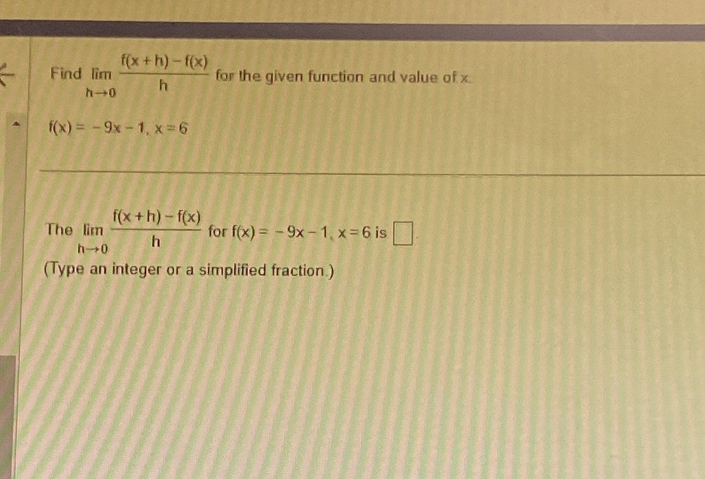 and value of x h-0 h f(x) = -9x - 1, x=6