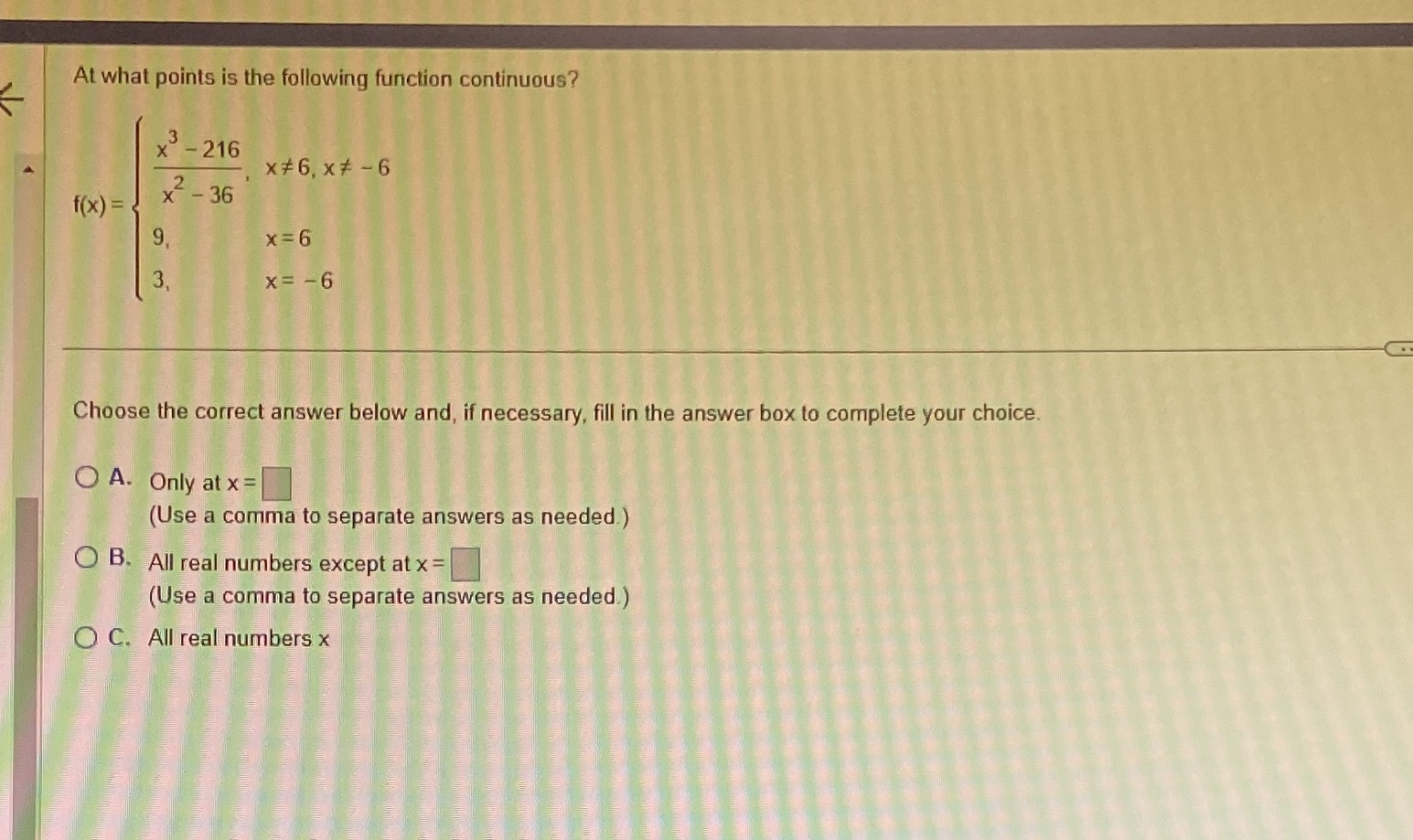  At what points is the following function continuous? x - 216