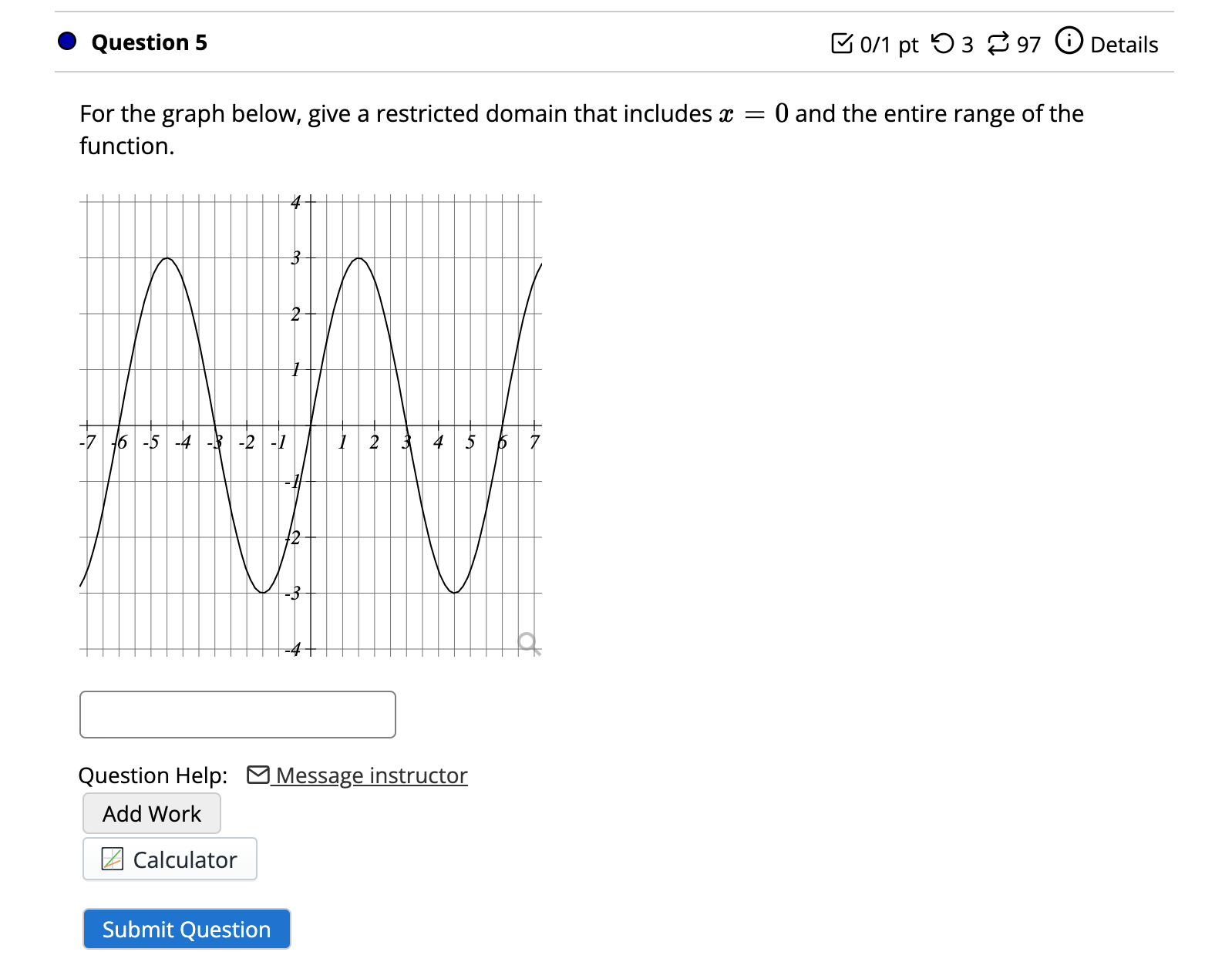 = 0 and the entire range of the function. B 2 -7