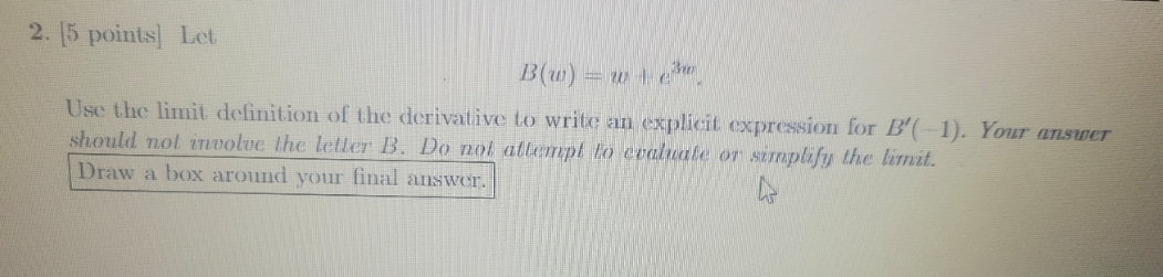  can you help me solve? 2. (5 points] Let B(u) =we
