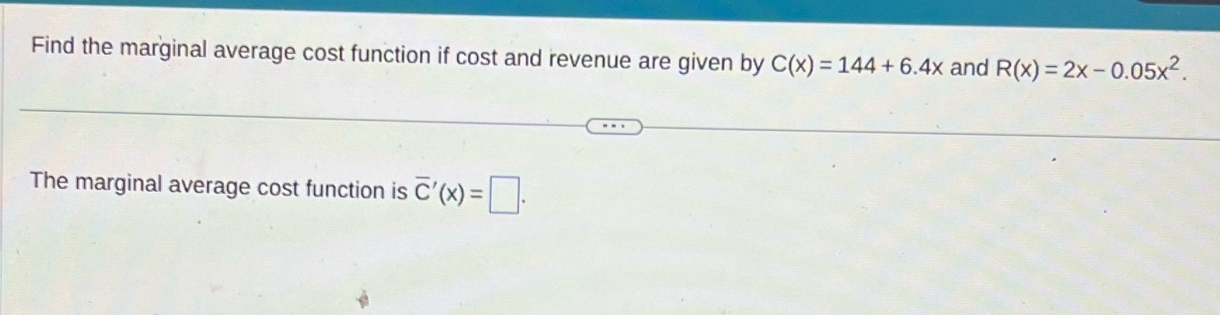Find the marginal average cost function if cost and revenue are
