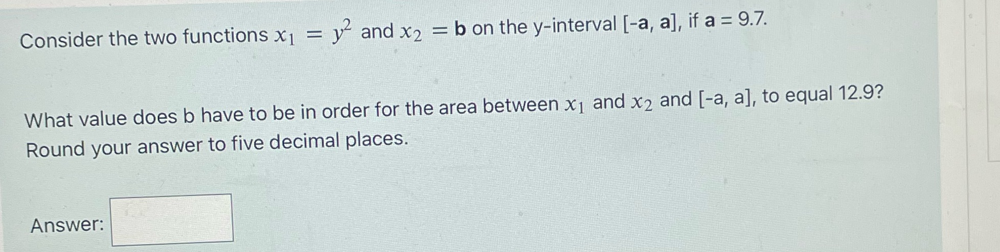 Consider the two functions x1 = y and x2 = b