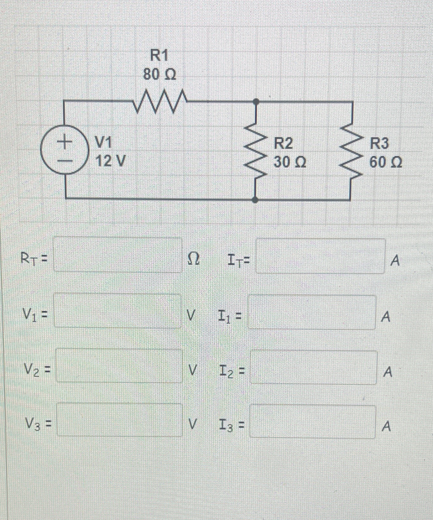 R3 12 V 30 Q 60 Q RT = 0 IT= A