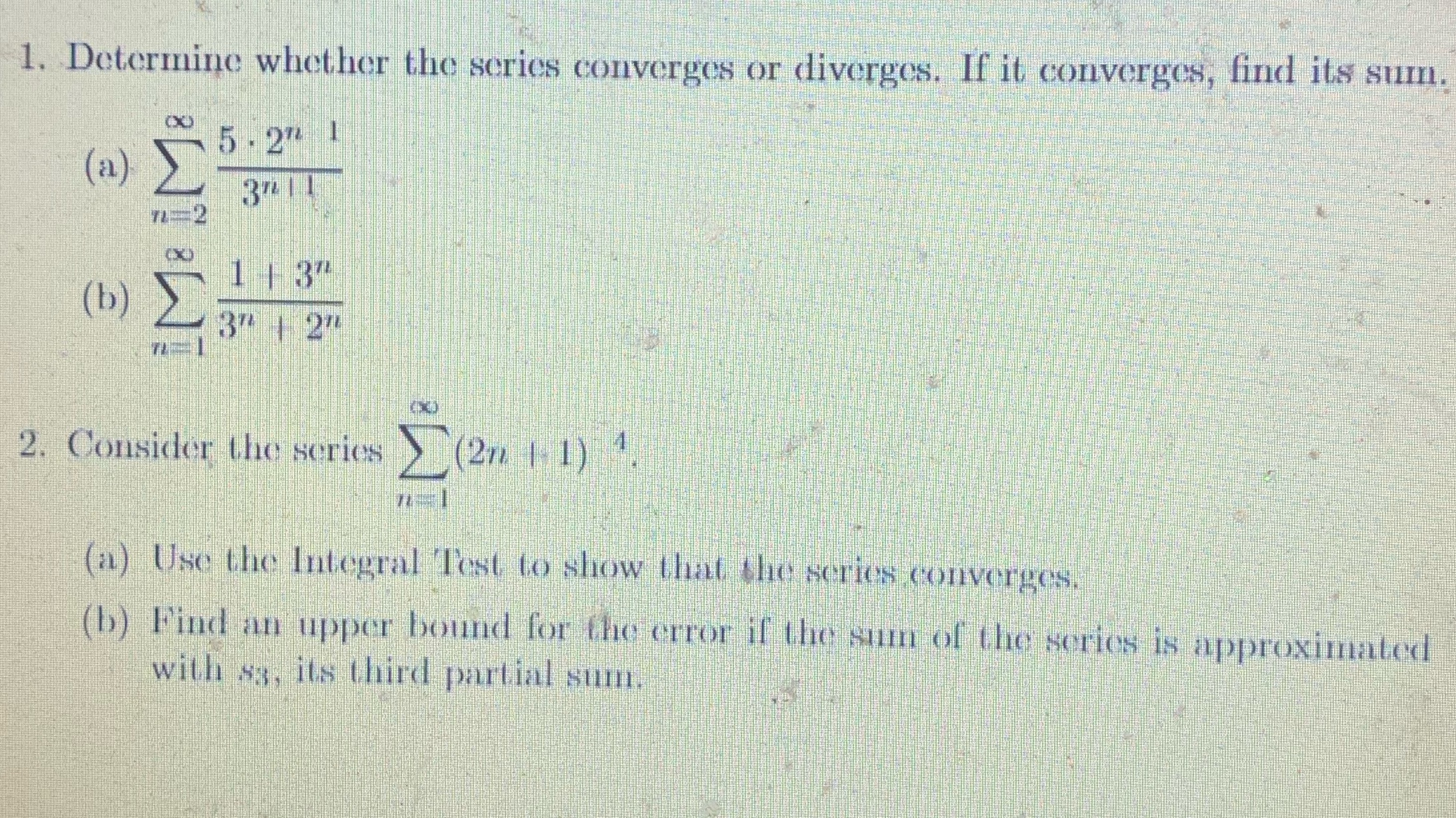 work thank you 1. Determine whether the series converges or diverges. If