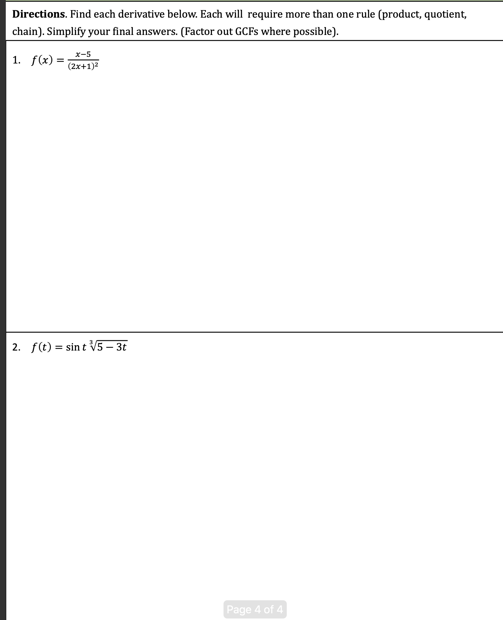 linear function, i.e. the inner function is linear. Find the derivative of