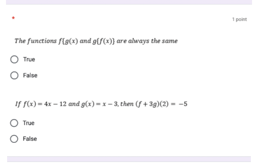 then (f + 3g)(2) = -5 True O False1 point If f(x)