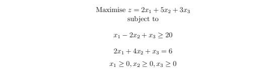 Maximise z = 2:r1 + -+- 3m3 subject to 2:Cl -+- -f-