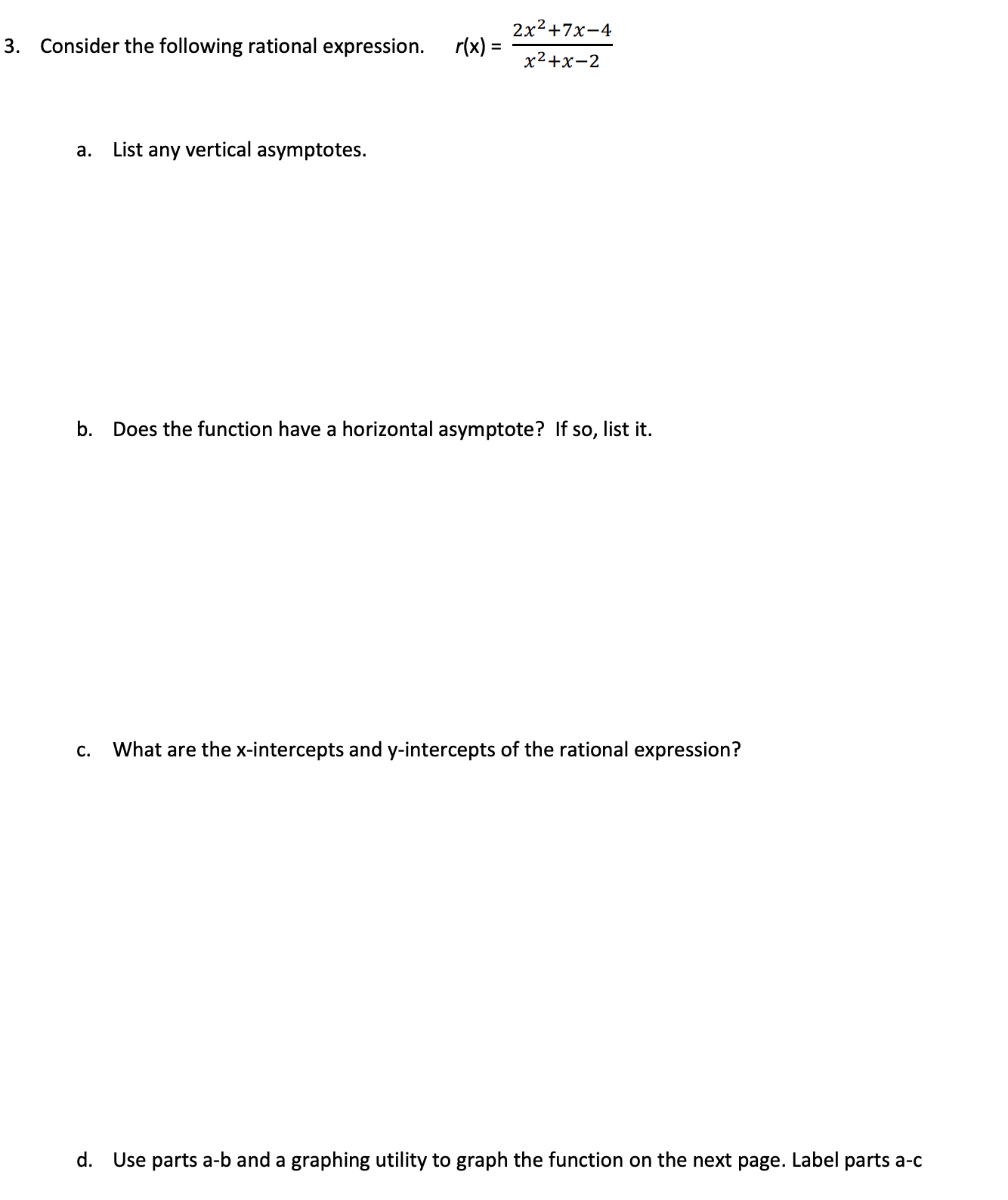 of the rational expression? d. Use parts a-b and a graphing utility