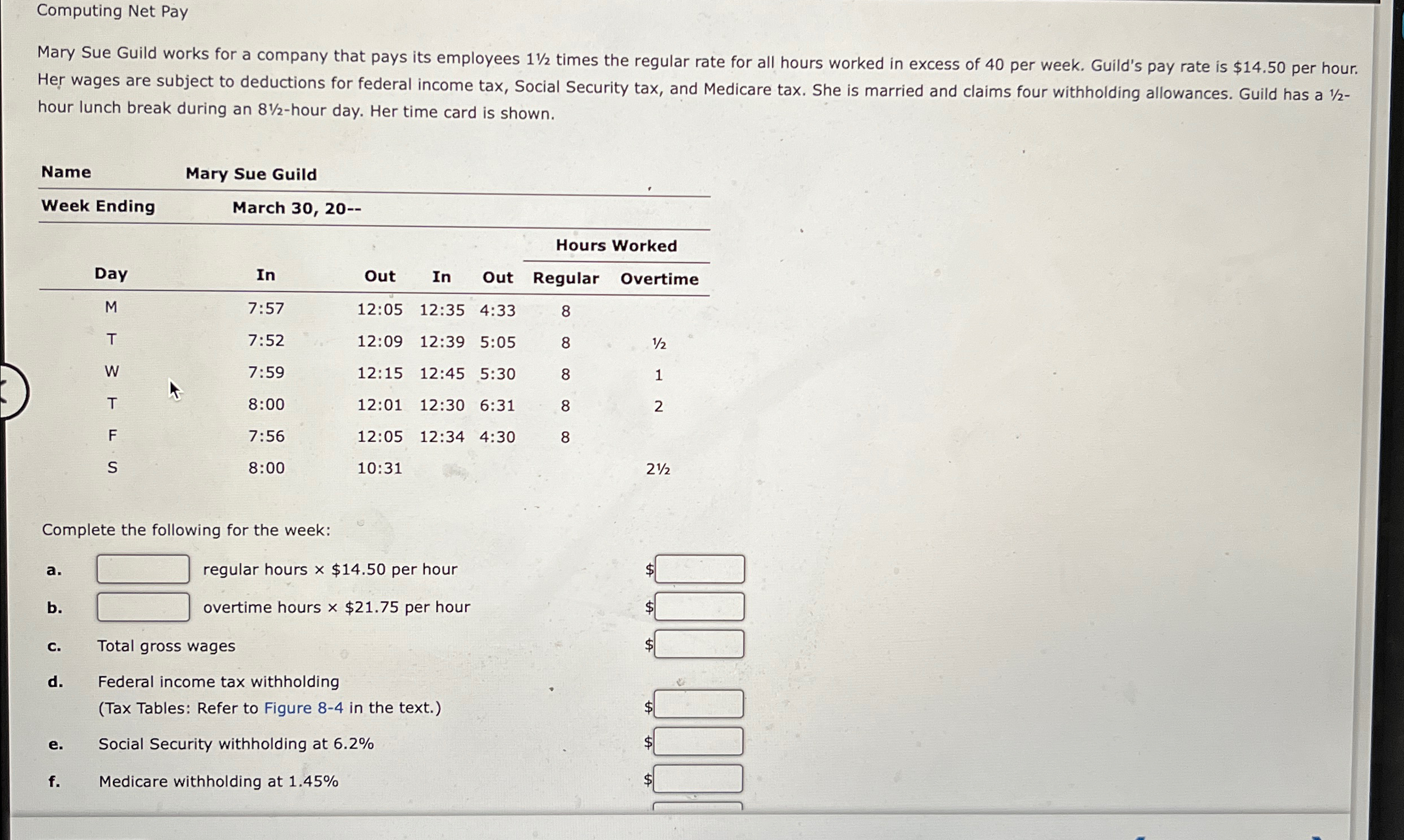 Computing Net Pay Mary Sue Guild works for a company that