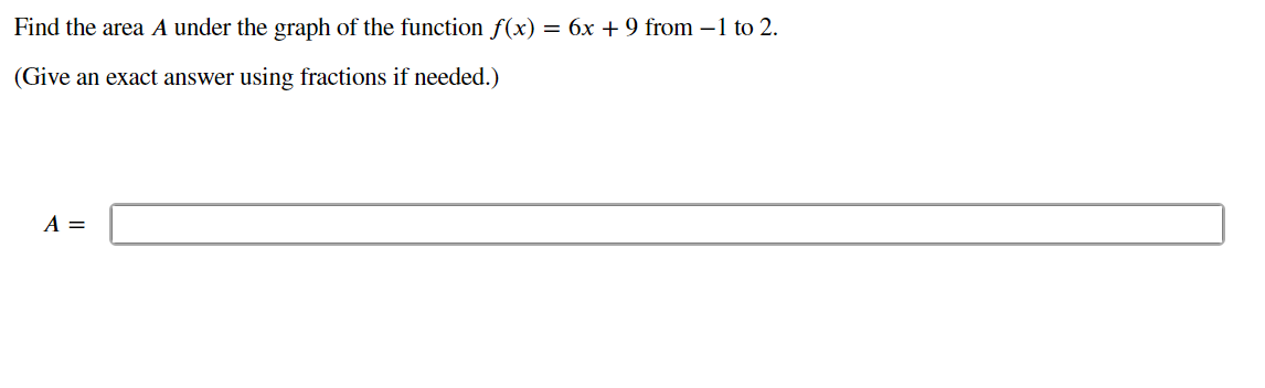 (x) = 6x + 9 from 1 to 2. (Give an exact