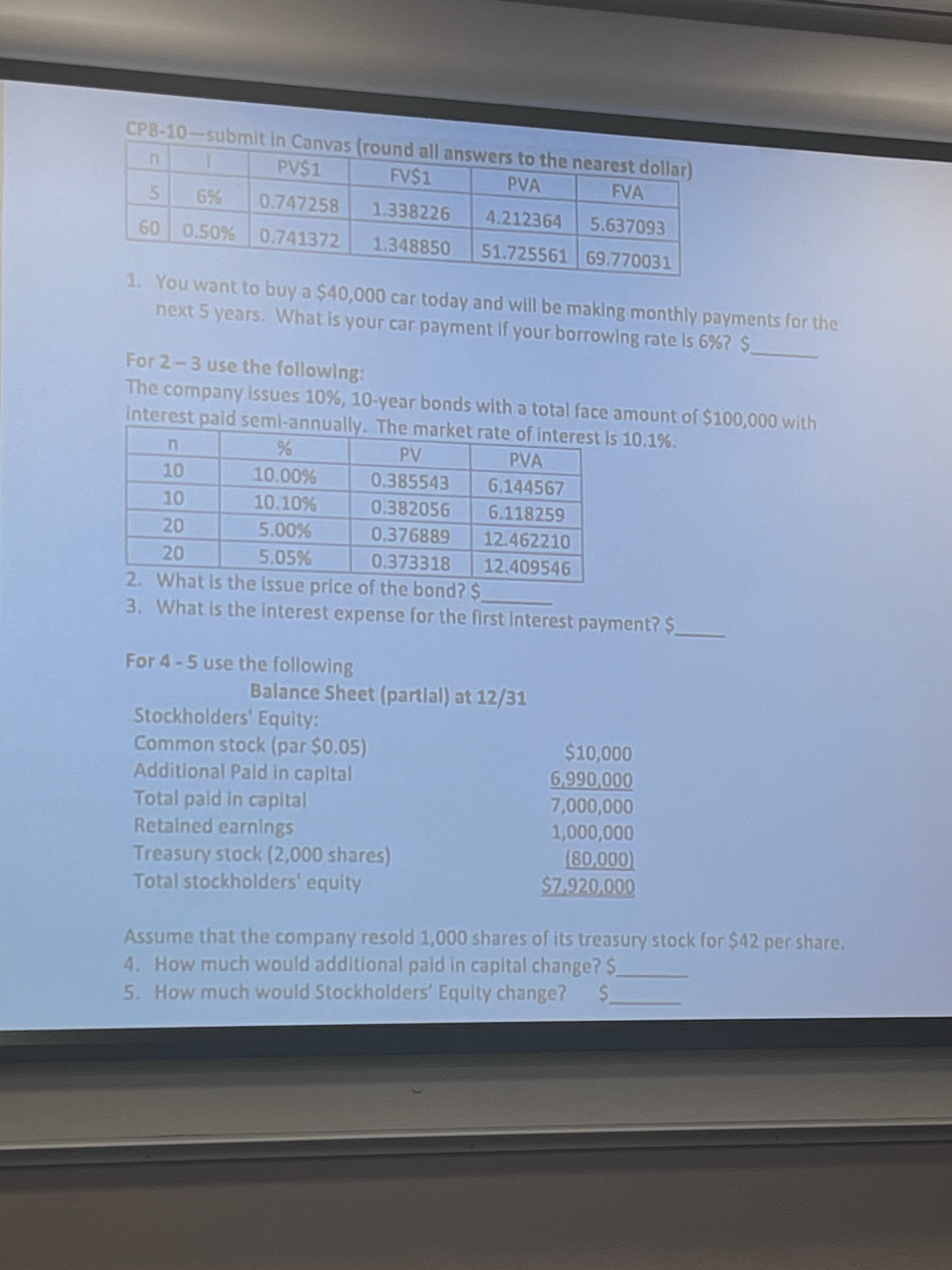  CP8-10-submit in Canvas (round all answers to the nearest dollar) \table[[n,PVS1,FVS1,PVA,FVA,],[5,6%,0.747258,1.338226,4.212364,5.637093],[60,0.50%,0.741372,1.348850,51.725561,69.770031]]