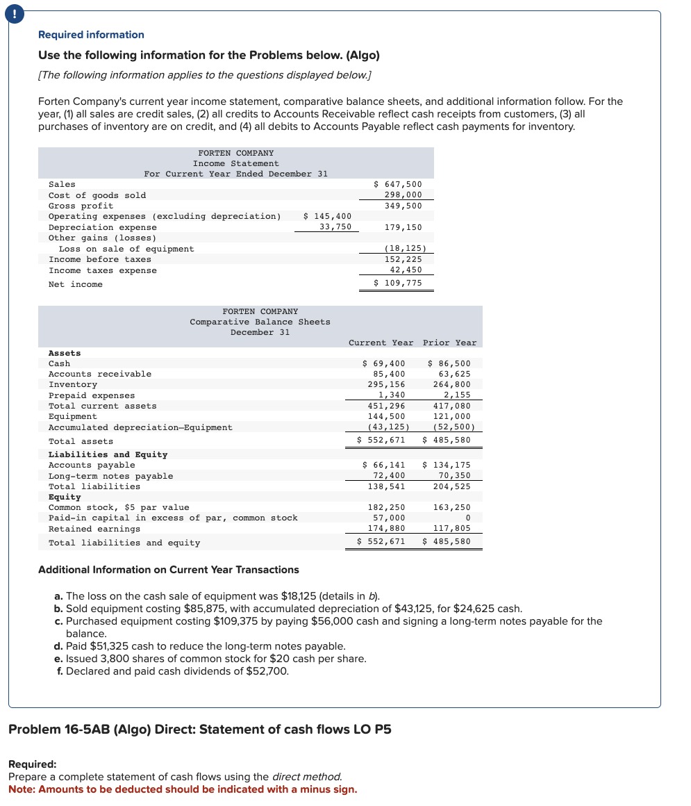 Prepare a complete statement of cash flows using the direct method. Note: