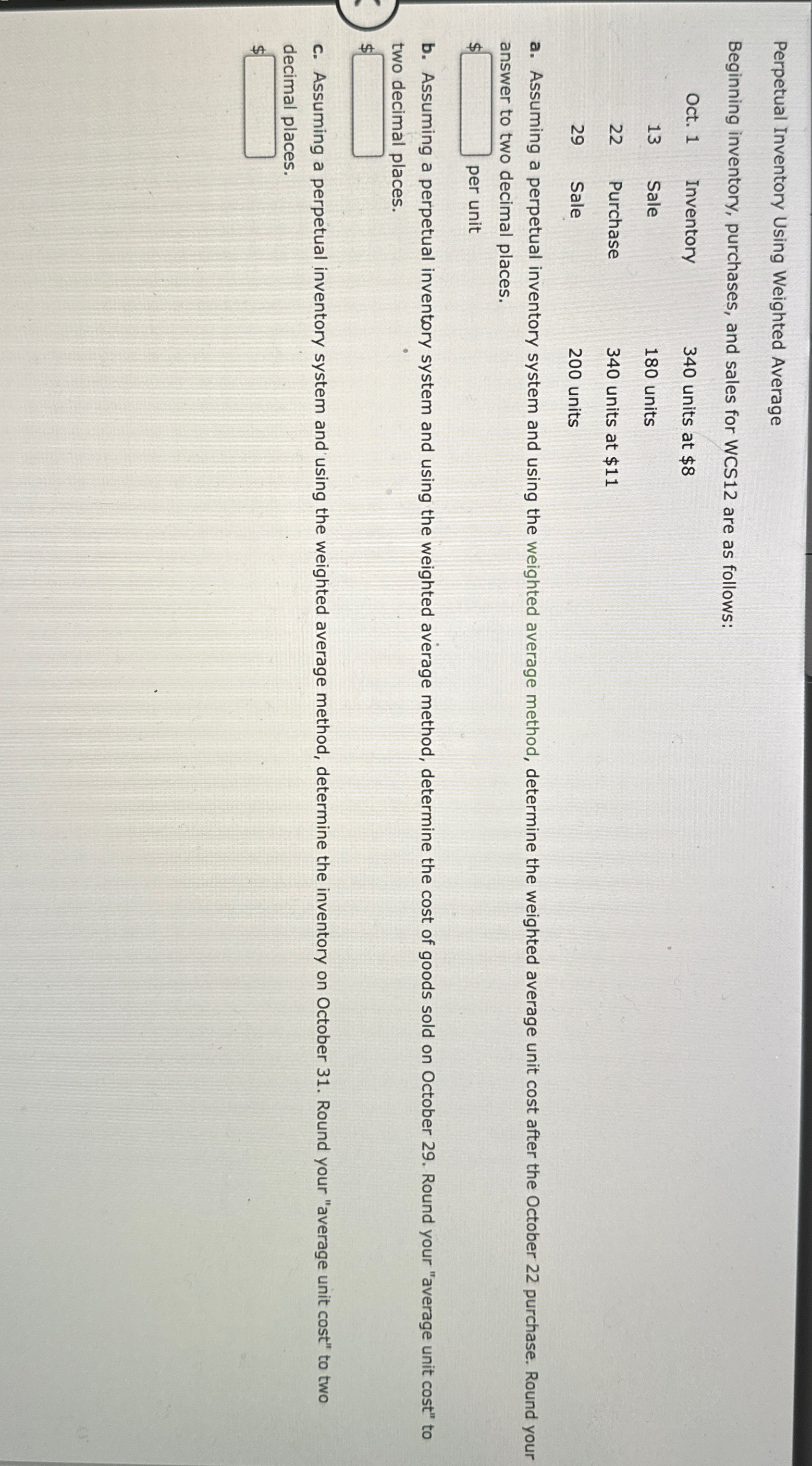 WCS12 are as follows: \table[[Oct.1,Inventory,340 units at $8 