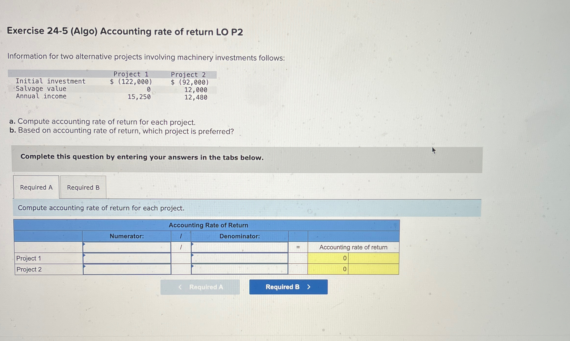 Exercise 24-5(Algo) Accounting rate of return LO P2 Information for two