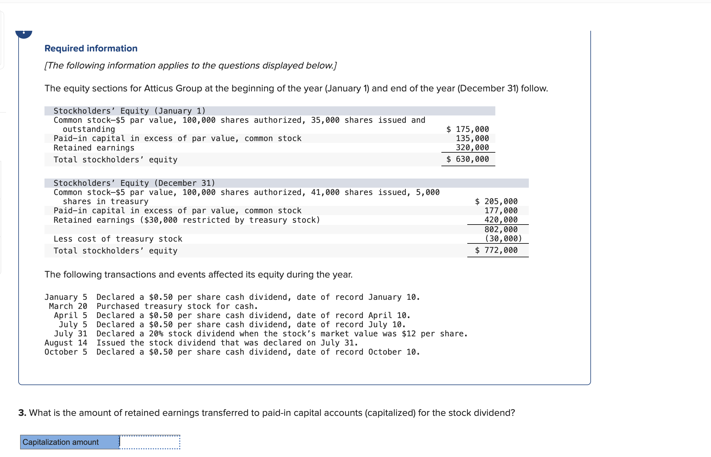 information applies to the questions displayed below.] The equity sections for Atticus