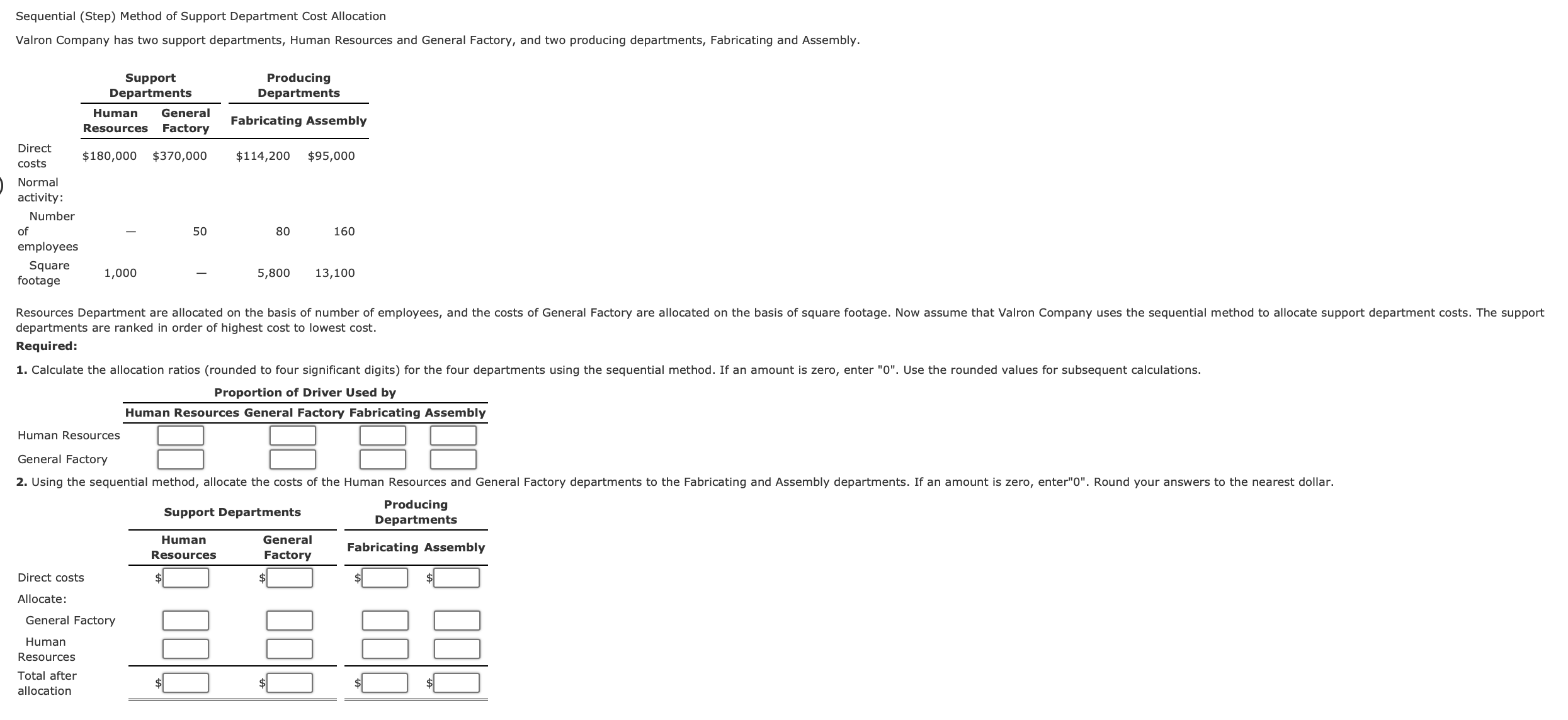  Sequential (Step) Method of Support Department Cost Allocation Valron Company has