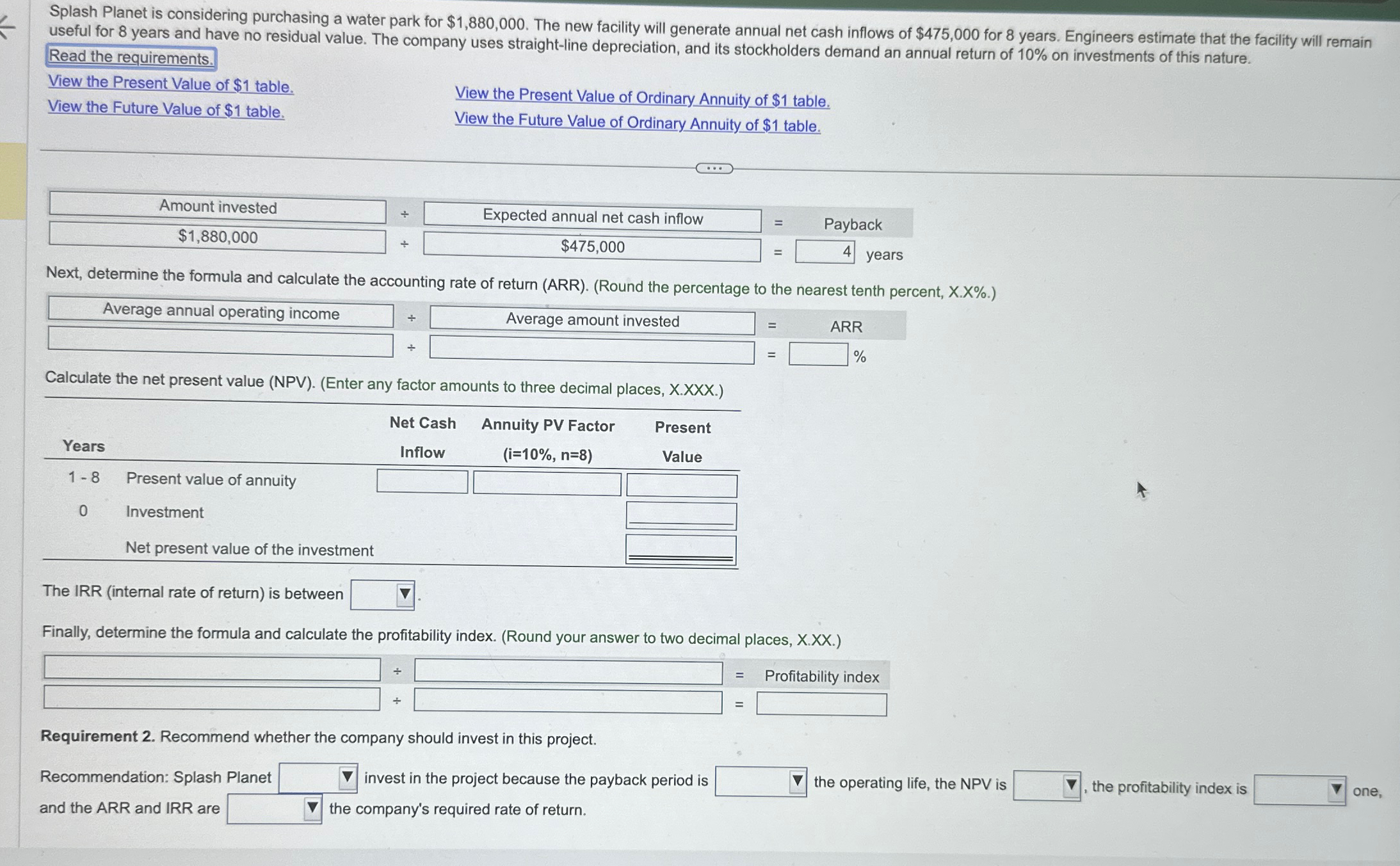 new facility will generate annual net cash inflows of $475,000 for 8