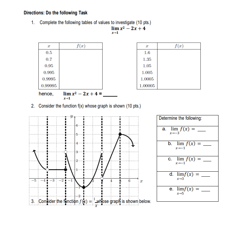 Directions: Do the following Task 1. Complete the following tables of