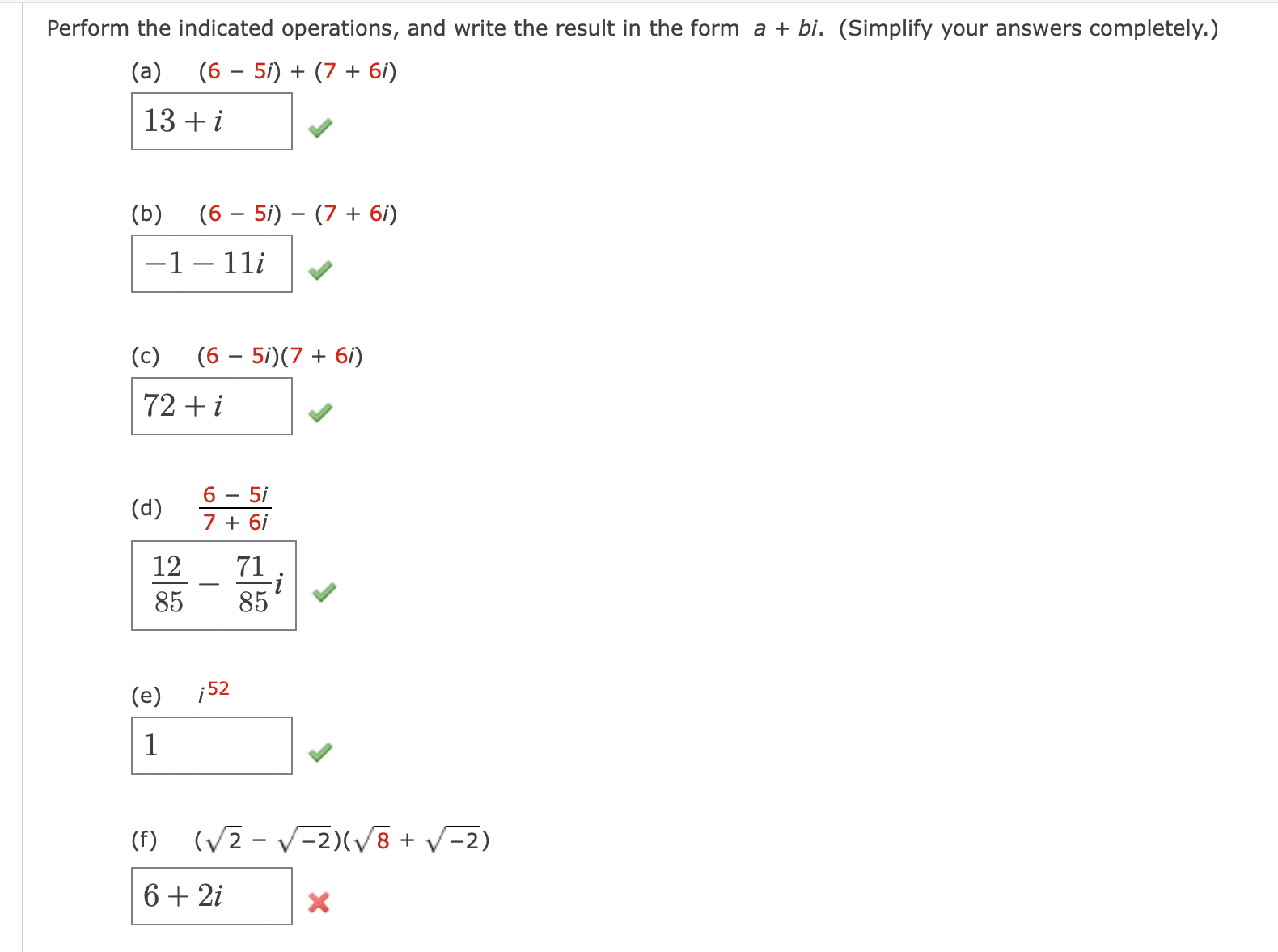 Perform the indicated operations, and write the result in the form