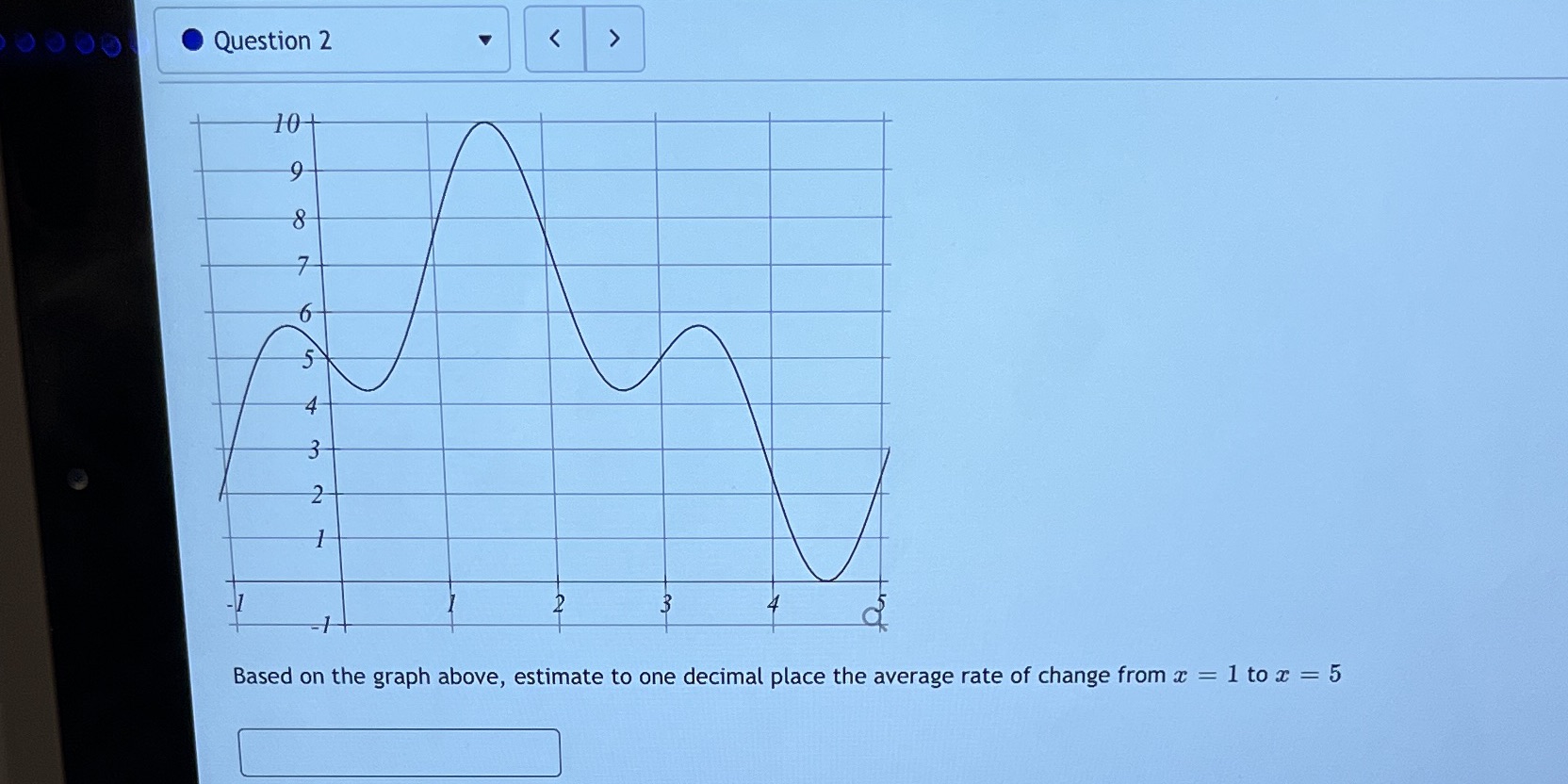 0 Question 2 v 4 , ~10 Based on the graph