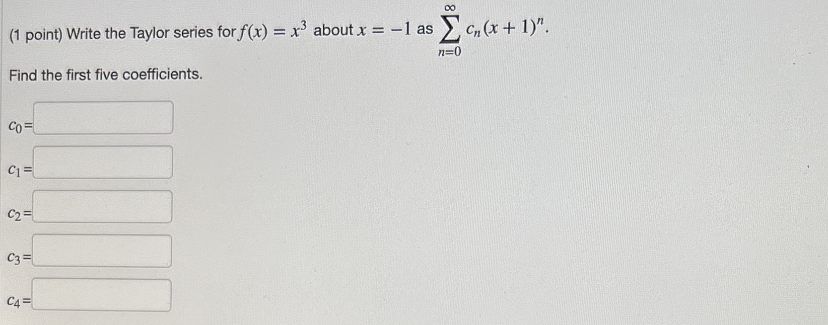 Taylor series for f(x) = x' about x = -1 as n=0