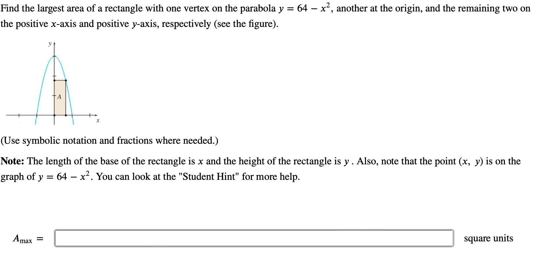  2 Find the largest area of a rectangle with one vertex