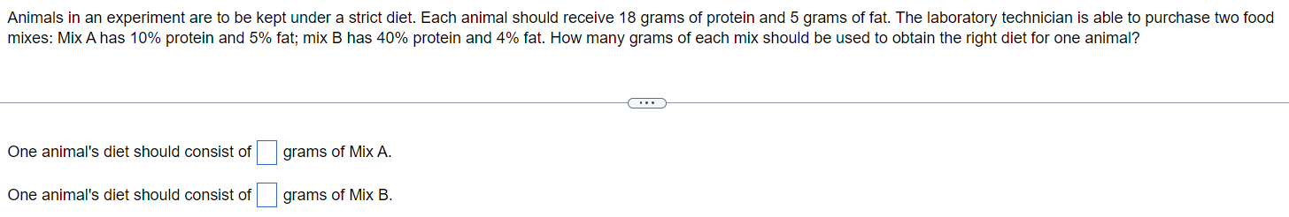Animals in an experiment are to be kept under a strict