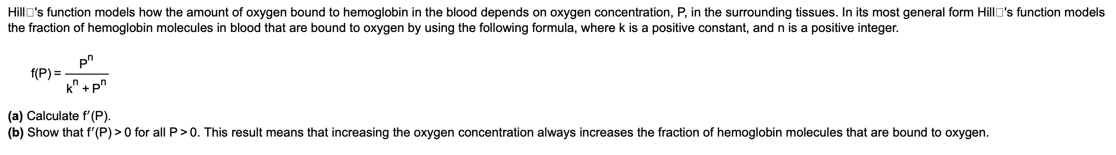 HillE's function models how the amount of oxygen bound to hemoglobin