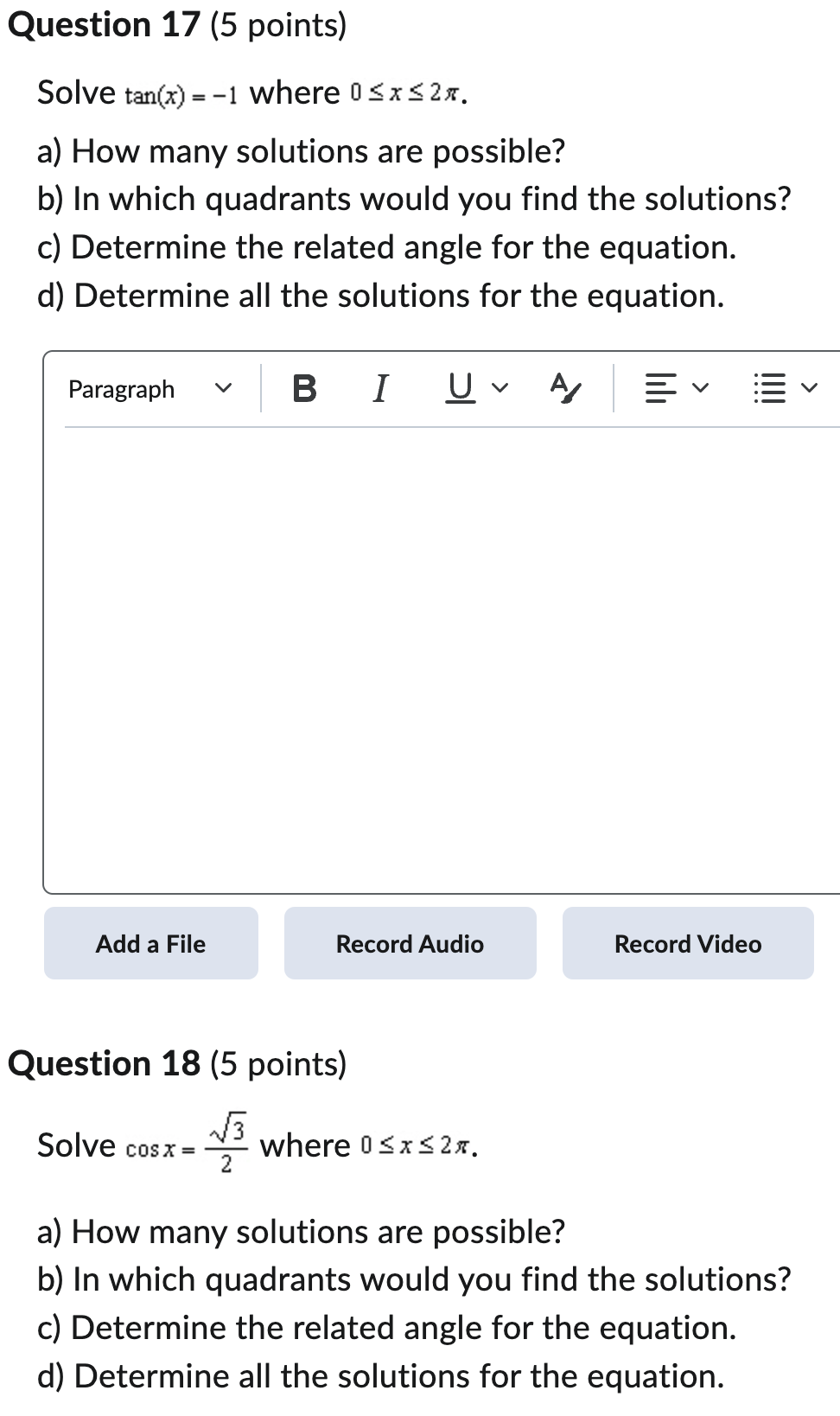 2x. a) How many solutions are possible? b) In which quadrants would