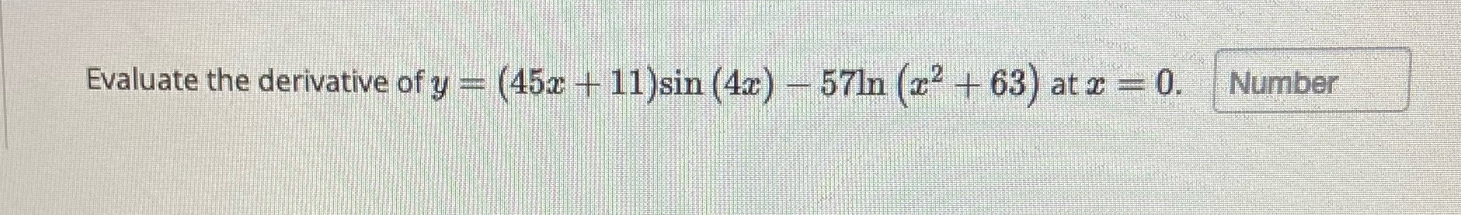 Evaluate the derivative O, 7111 atc Number