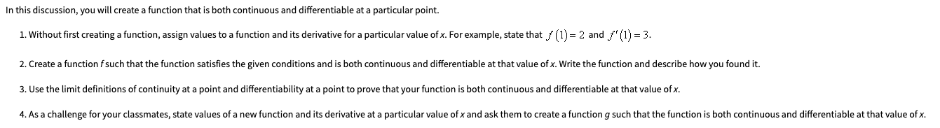 continuous and differentiable at a particular point. 1. Without first creating a